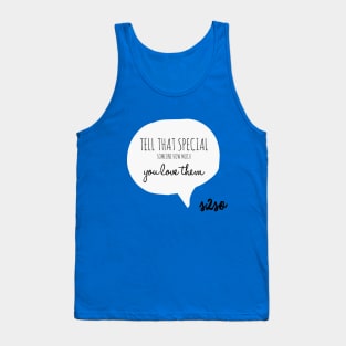 Tell someone Tank Top